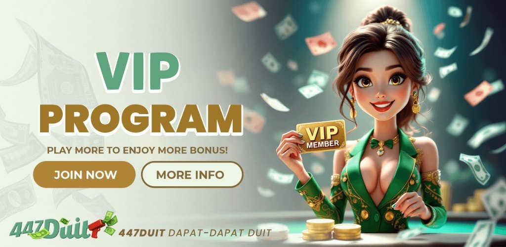 447Duit VIP Program for More Bonus