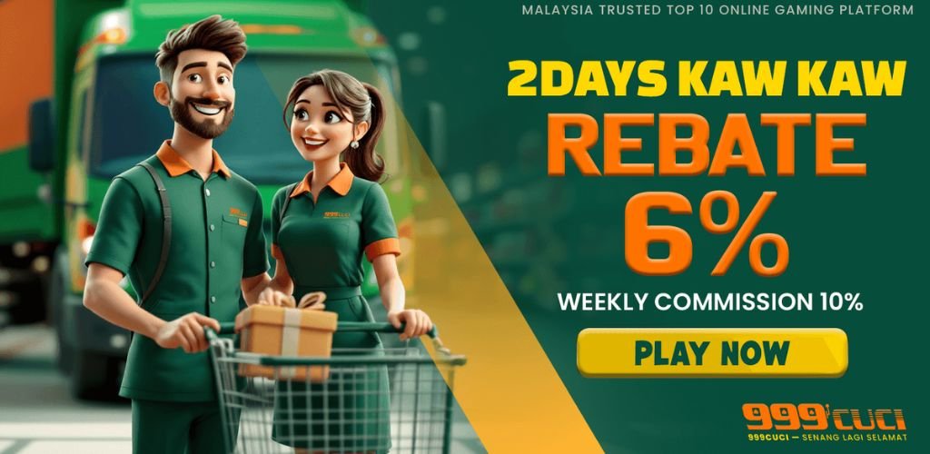 999Cuci 2Days Kaw Kaw Rebate 6%