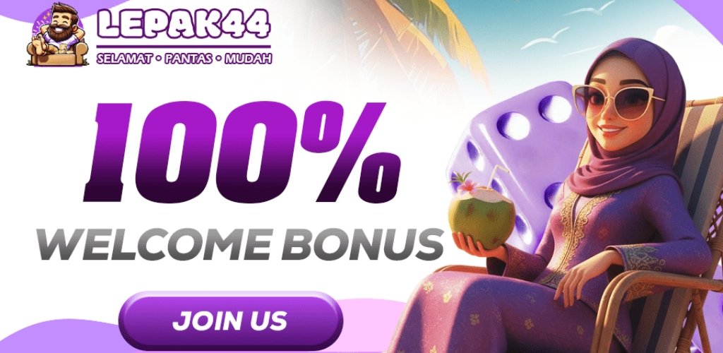 Lepak44 100% Welcome Bonus