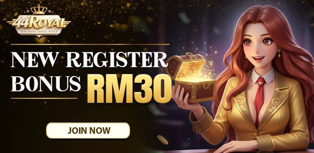 44Royal New Register Bonus RM30